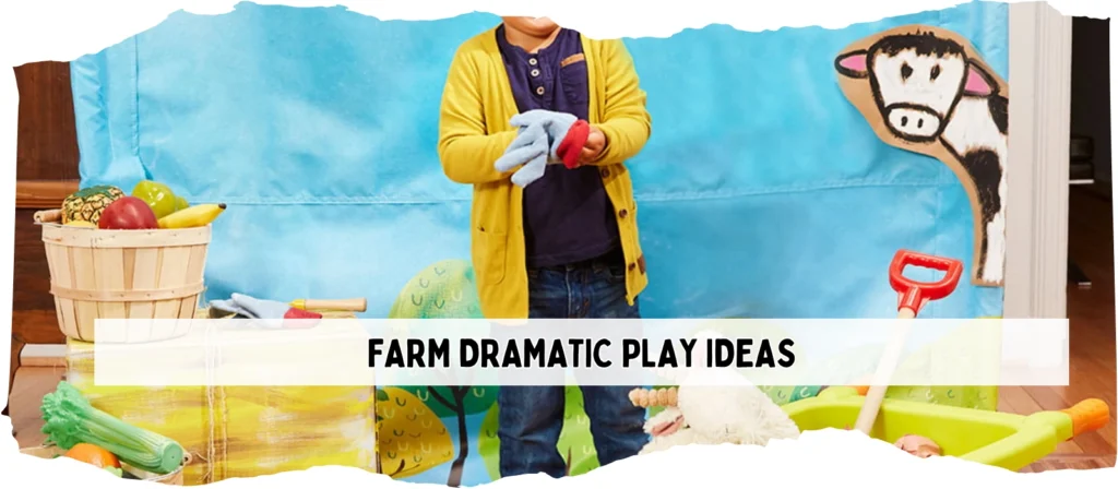 farm dramatic play ideas