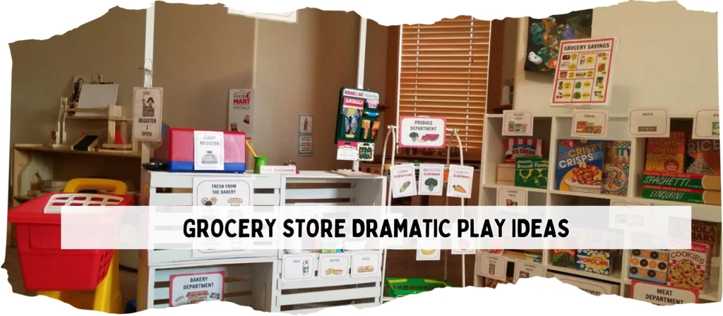 grocery store dramatic play ideas