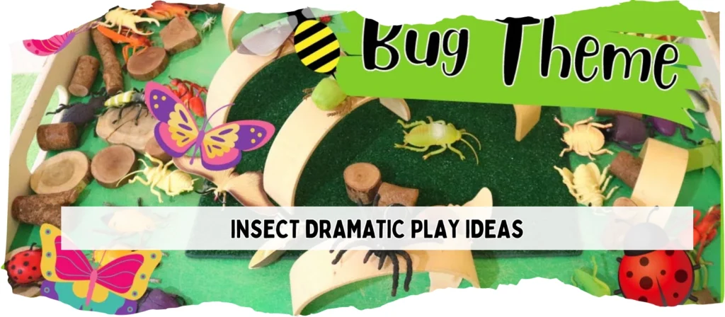 insect dramatic play ideas