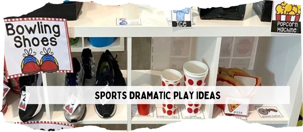 sports dramatic play ideas